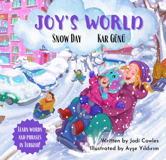 Joy's World: Snow Day | Kar Günü (English/Turkish) Paperback